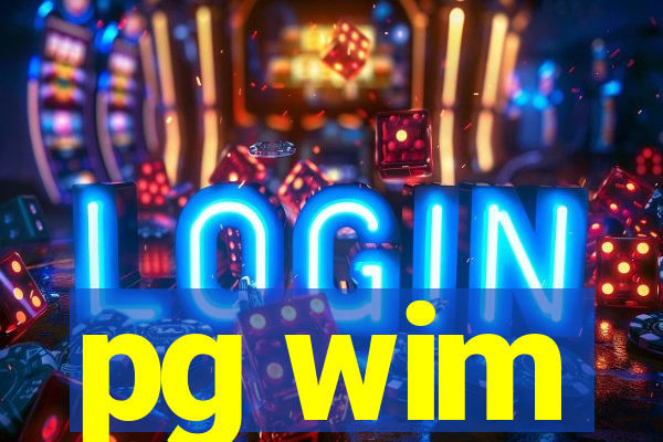 pg wim