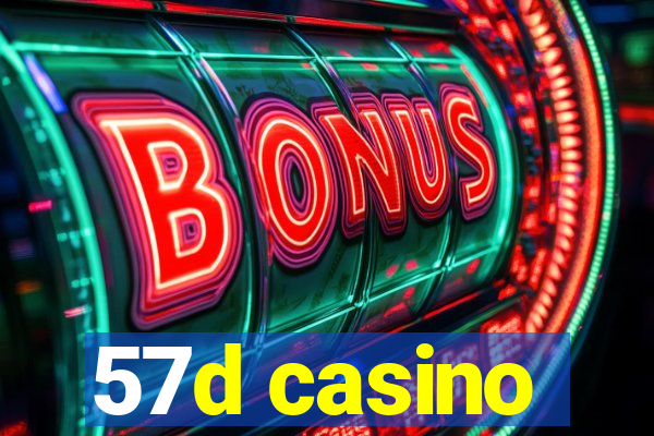 57d casino