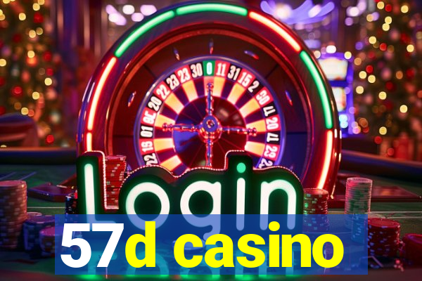57d casino
