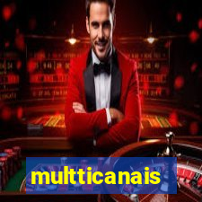 multticanais