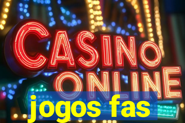 jogos fas