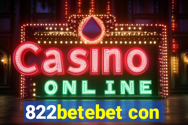 822betebet con