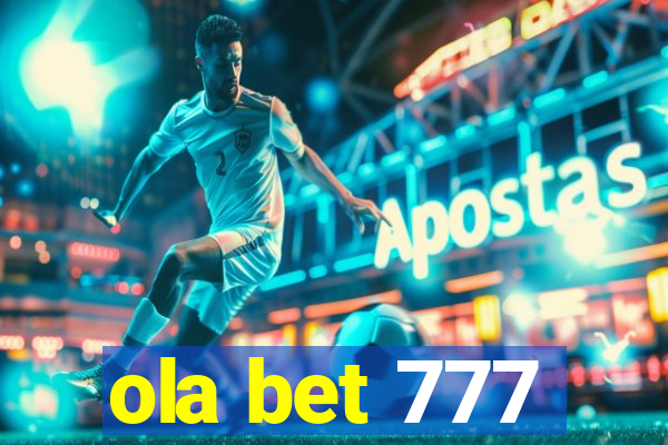 ola bet 777