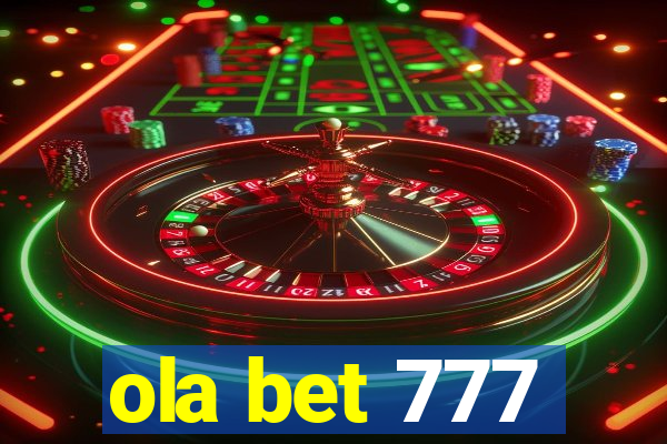 ola bet 777