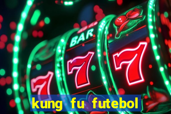 kung fu futebol clube assistir