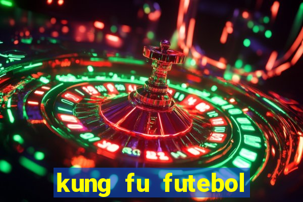 kung fu futebol clube assistir