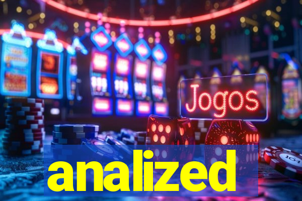 analized