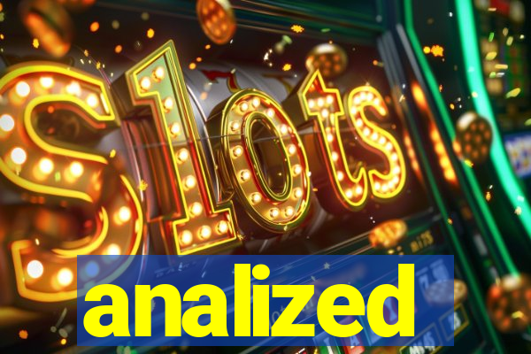 analized