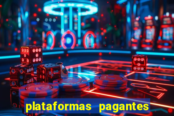 plataformas pagantes fortune tiger