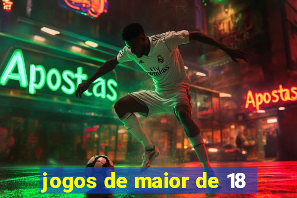 jogos de maior de 18