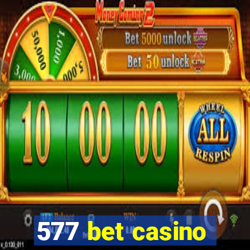 577 bet casino