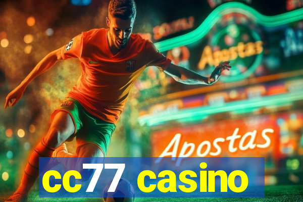 cc77 casino
