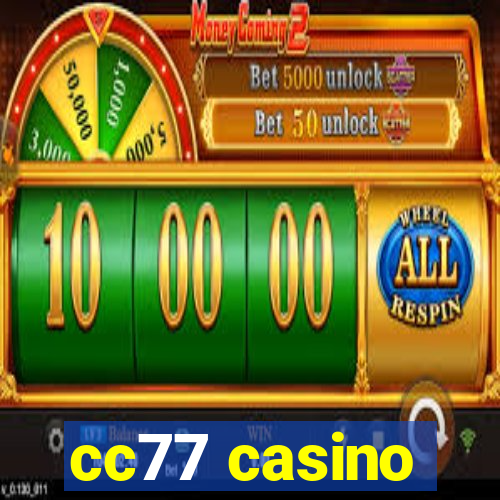cc77 casino