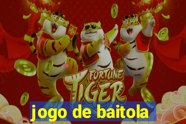 jogo de baitola
