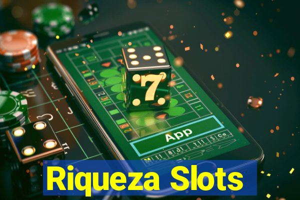 Riqueza Slots