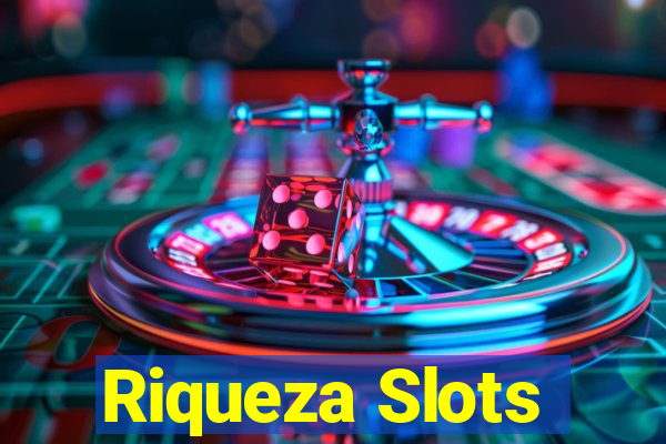 Riqueza Slots