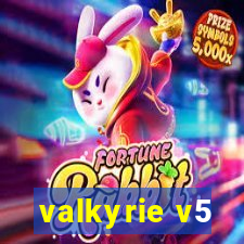 valkyrie v5