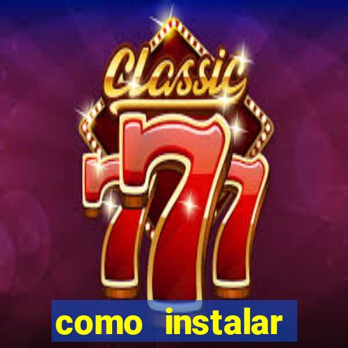 como instalar brazuca play