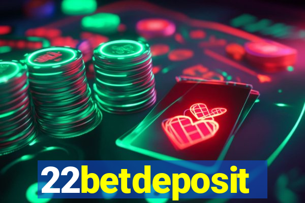 22betdeposit