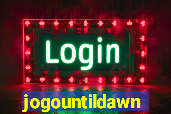 jogountildawn