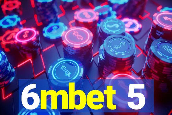 6mbet 5