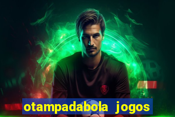 otampadabola jogos ao vivo palmeiras