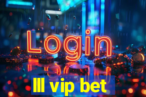 lll vip bet