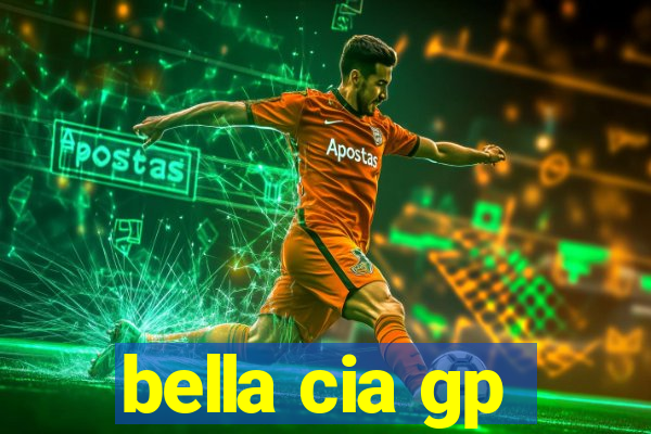 bella cia gp