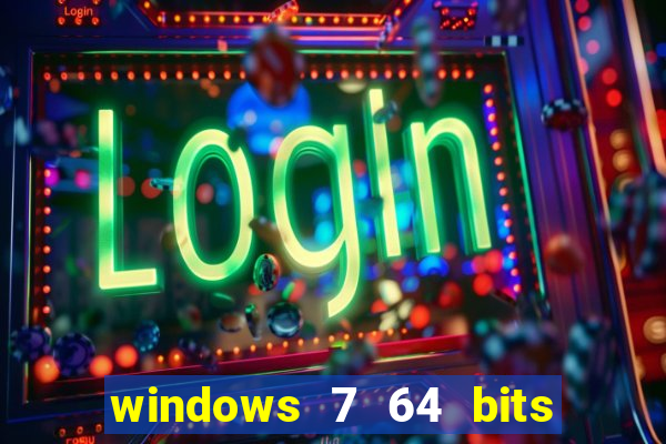 windows 7 64 bits iso download