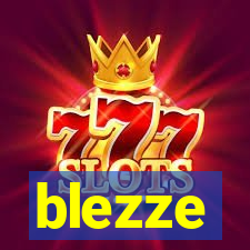 blezze