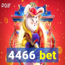 4466 bet