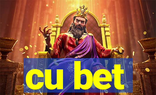 cu bet