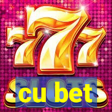 cu bet