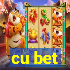 cu bet