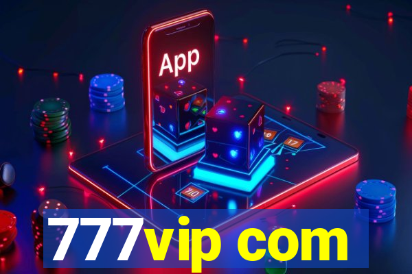 777vip com
