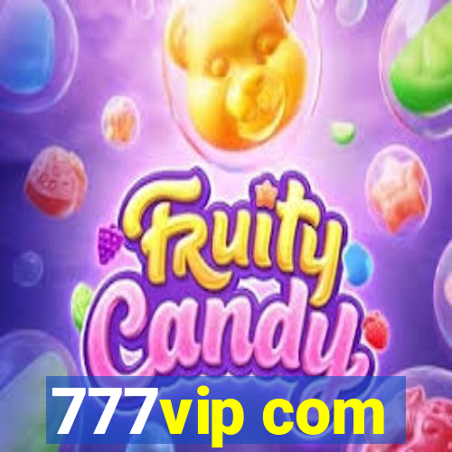 777vip com