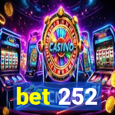 bet 252