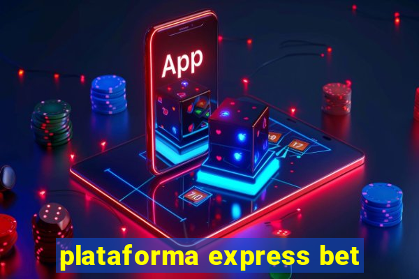 plataforma express bet