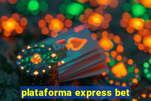plataforma express bet