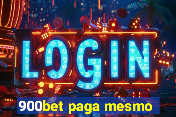 900bet paga mesmo
