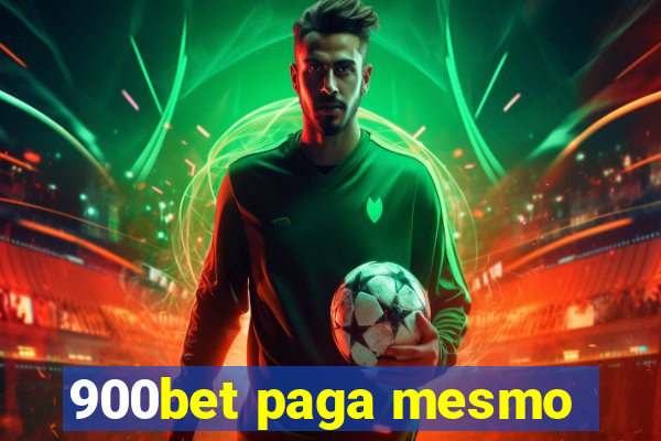 900bet paga mesmo