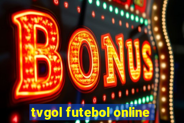 tvgol futebol online
