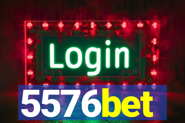 5576bet