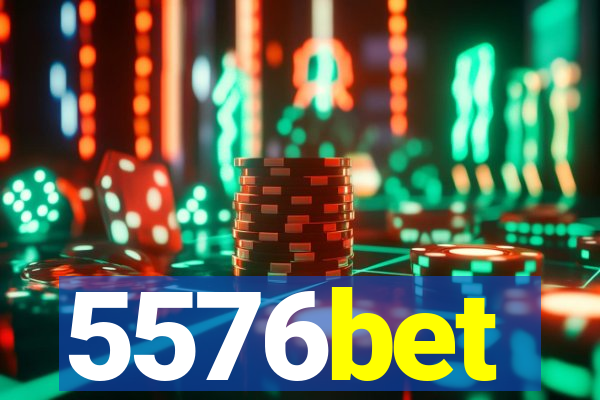 5576bet
