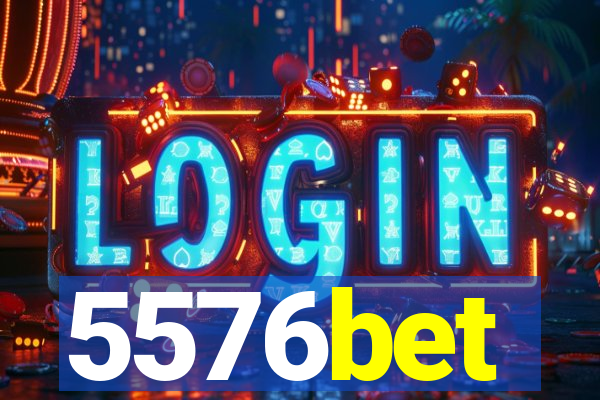 5576bet