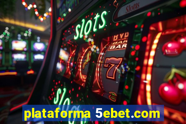 plataforma 5ebet.com