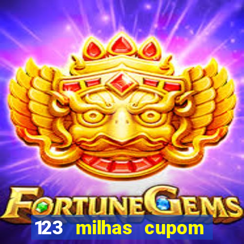 123 milhas cupom de desconto