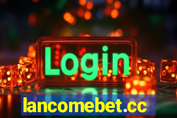 lancomebet.cc