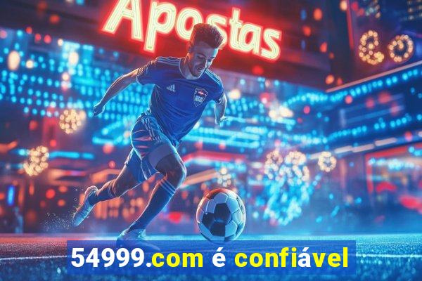 54999.com é confiável