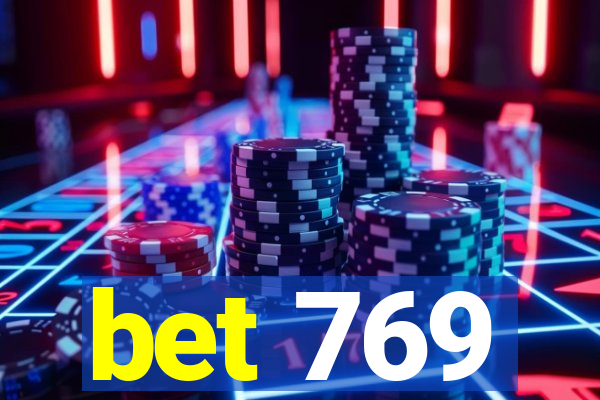 bet 769